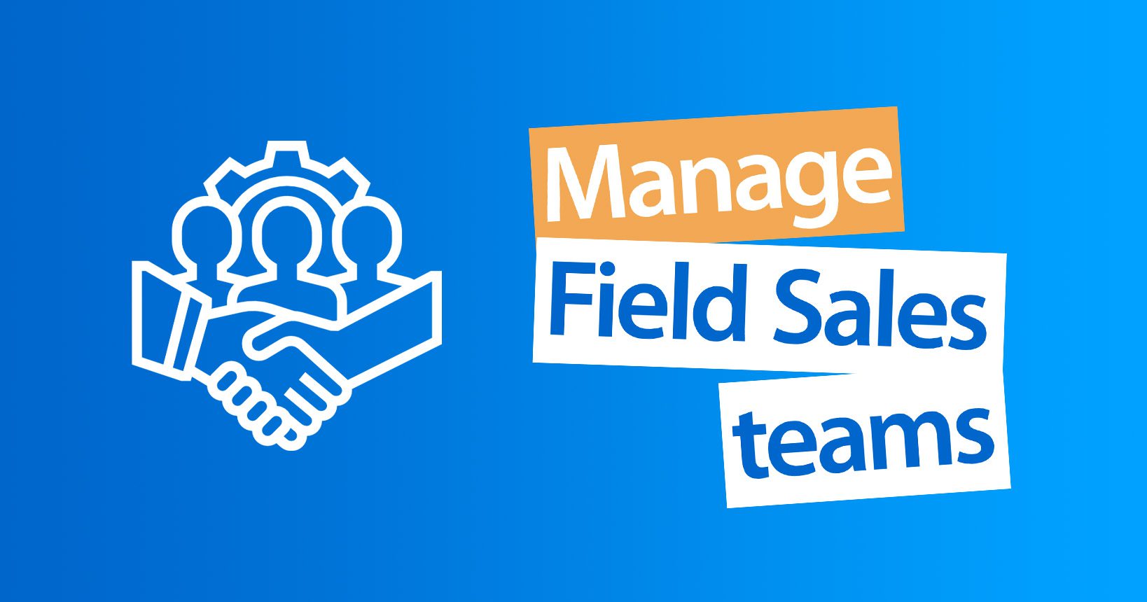 inline_206_https://www.resco.net/app/uploads/2023/02/Manage-Field-Sales-Teams.jpg